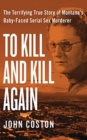 TO KILL & KILL AGAIN - Book