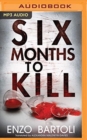 SIX MONTHS TO KILL - Book