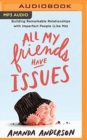 ALL MY FRIENDS HAVE ISSUES - Book