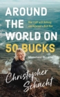 AROUND THE WORLD ON 50 BUCKS - Book