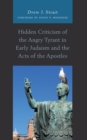 Hidden Criticism of the Angry Tyrant in Early Judaism and the Acts of the Apostles - Book
