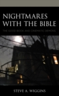 Nightmares with the Bible : The Good Book and Cinematic Demons - Book