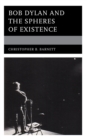 Bob Dylan and the Spheres of Existence - Book