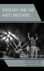 Theology and the Avett Brothers - Book