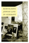 Rebuilding Jewish Life in Germany - eBook