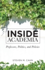 Inside Academia : Professors, Politics, and Policies - eBook