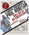 Ballad of an American : A Graphic Biography of Paul Robeson - Book