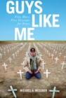 Guys Like Me : Five Wars, Five Veterans for Peace - eBook