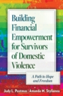 Building Financial Empowerment for Survivors of Domestic Violence : A Path to Hope and Freedom - Book