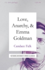 Love, Anarchy, & Emma Goldman - Book