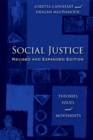 Social Justice : Theories, Issues, and Movements (Revised and Expanded Edition) - Book
