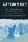 Has It Come to This? : The Promises and Perils of Geoengineering on the Brink - eBook