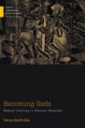 Becoming Gods : Medical Training in Mexican Hospitals - Book