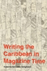 Writing the Caribbean in Magazine Time - eBook