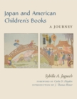 Japan and American Children's Books : A Journey - Book