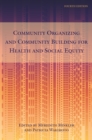 Community Organizing and Community Building for Health and Social Equity, 4th edition - eBook