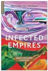 Infected Empires : Decolonizing Zombies - Book