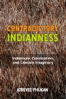Contradictory Indianness : Indenture, Creolization, and Literary Imaginary - eBook