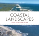 Coastal Landscapes : South Jersey from the Air - eBook