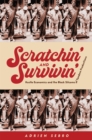 Scratchin' and Survivin' : Hustle Economics and the Black Sitcoms of Tandem Productions - Book