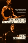Bridge and Tunnel Boys : Bruce Springsteen, Billy Joel, and the Metropolitan Sound of the American Century - Book