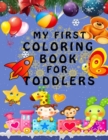 My First Coloring Book - Best present for children and kids - Book