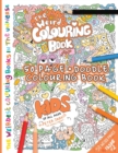 The Weird Colouring Book for Kids of all ages : By The Doodle Monkey - Book