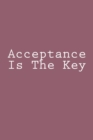 Acceptance Is The Key - Book