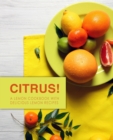 Citrus! : A Lemon Cookbook with Delicious Lemon Recipes - Book