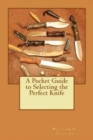 A Pocket Guide to Selecting the Perfect Knife - Book