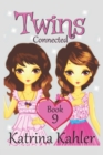 Books for Girls - TWINS : Book 9: Connected: Girls Books 9-12 - Book
