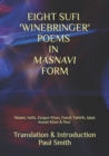 Eight Sufi 'Winebringer' Poems in Masnavi Form - Book