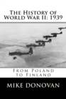 The History of World War II : 1939: From Poland to Finland - Book