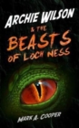 ARCHIE WILSON & The Beasts of Loch Ness - Book