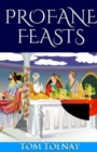 Profane Feasts - Book