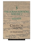 Creation Gospel Workbook Five : Shemot: Volume II - Book