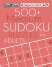 500+ Medium Sudoku Puzzles for Adults : Sudoku Puzzle Books Medium (with answers) - Book