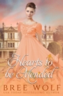 Hearts to Be Mended : A Regency Romance - Book