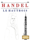 Handel pour le Hautbois : 10 pieces faciles pour le Hautbois debutant livre - Book