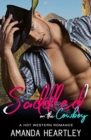 Saddled On The Cowboy : A Hot Western Romance - Book