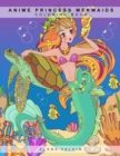 Coloring Book Anime Princess Mermaids - Book