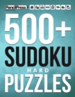 500+ Sudoku Puzzles Book Hard : Hard Sudoku Puzzle Book for adults (with answers) - Book