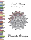 Cool Down - Livre a colorier pour adultes : Mandala Baroque - Book