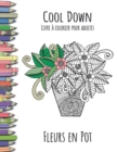 Cool Down - Livre a colorier pour adultes : Fleurs en Pot - Book