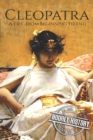 Cleopatra : A Life From Beginning to End - Book