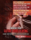 Improve Your Guitar Chord Playing : Chord Switching Tips, Tricks & Exercises - Book