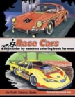 Color By Numbers Coloring Book For Men : Race Cars: Mens Color By Numbers Race Car Coloring Book - Book