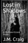 Into the Shadows : A Shadow-Kissed Novel - Book