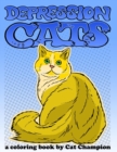 Depression Cats : A Coloring Book by Cat Champion - Book