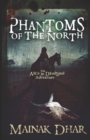 Phantoms of the North : An Alice in Deadland Adventure - Book